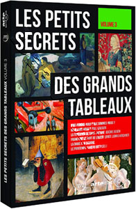 Smart Secrets Of Great Painting, Vol. 3 | Les petits secrets des grands tableaux  |   DVD
